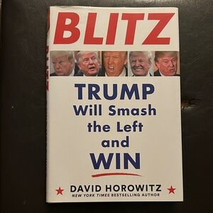Blitz Trump will smash the left and win by David Horowitz